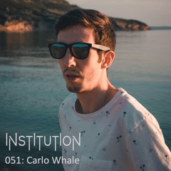 Institution 051: Carlo Whale