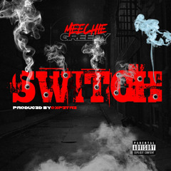 Meechie Greedy - Switch