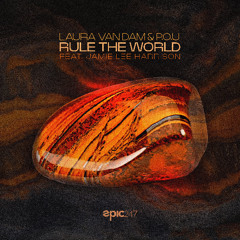 Laura van Dam & P.O.U feat. Jamie Lee Harrison - Rule The World (Extended Mix)