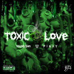 Toxic love by Vrsh ft (Young san, pinky)