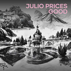 julio prices good