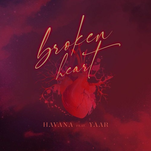 HAVANA feat. Yaar - Broken Heart