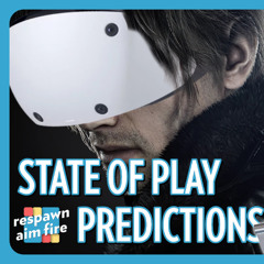 Ep. 422 - Will We See Kingdom Hearts 4 at State of Play This Week?