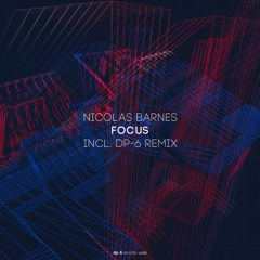 Nicolas Barnes - Focus (DP-6 Remix) [DR203]