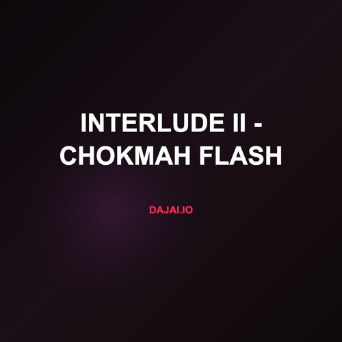 Interlude II - Chokmah Flash