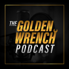 Treat Your Customers Right and They Will Stay | The Golden Wrench Podcast ft. Joe Chambers
