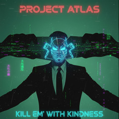 11 - Project Atlas - Overloaded