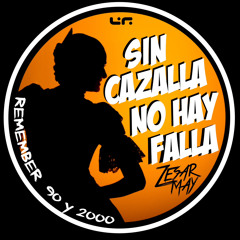 SIN CAZALLA NO HAY FALLA ( Zesar May - Remember Fallero)