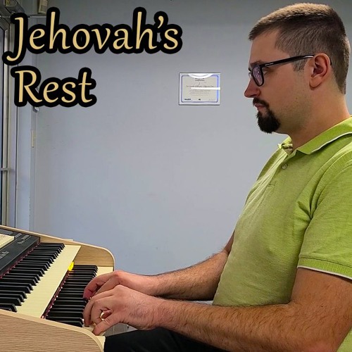 Jehovah's Rest - Hymns With Jonny