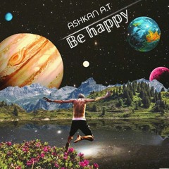 Ashgun A.T - Be Happy - live record podcast