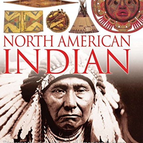 free EBOOK 📂 DK Eyewitness Books: North American Indian: Discover the Rich Cultures