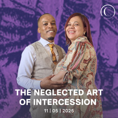 The Neglected Art of Intercession