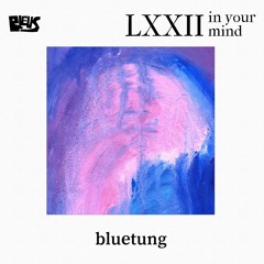LXXII - bluetung
