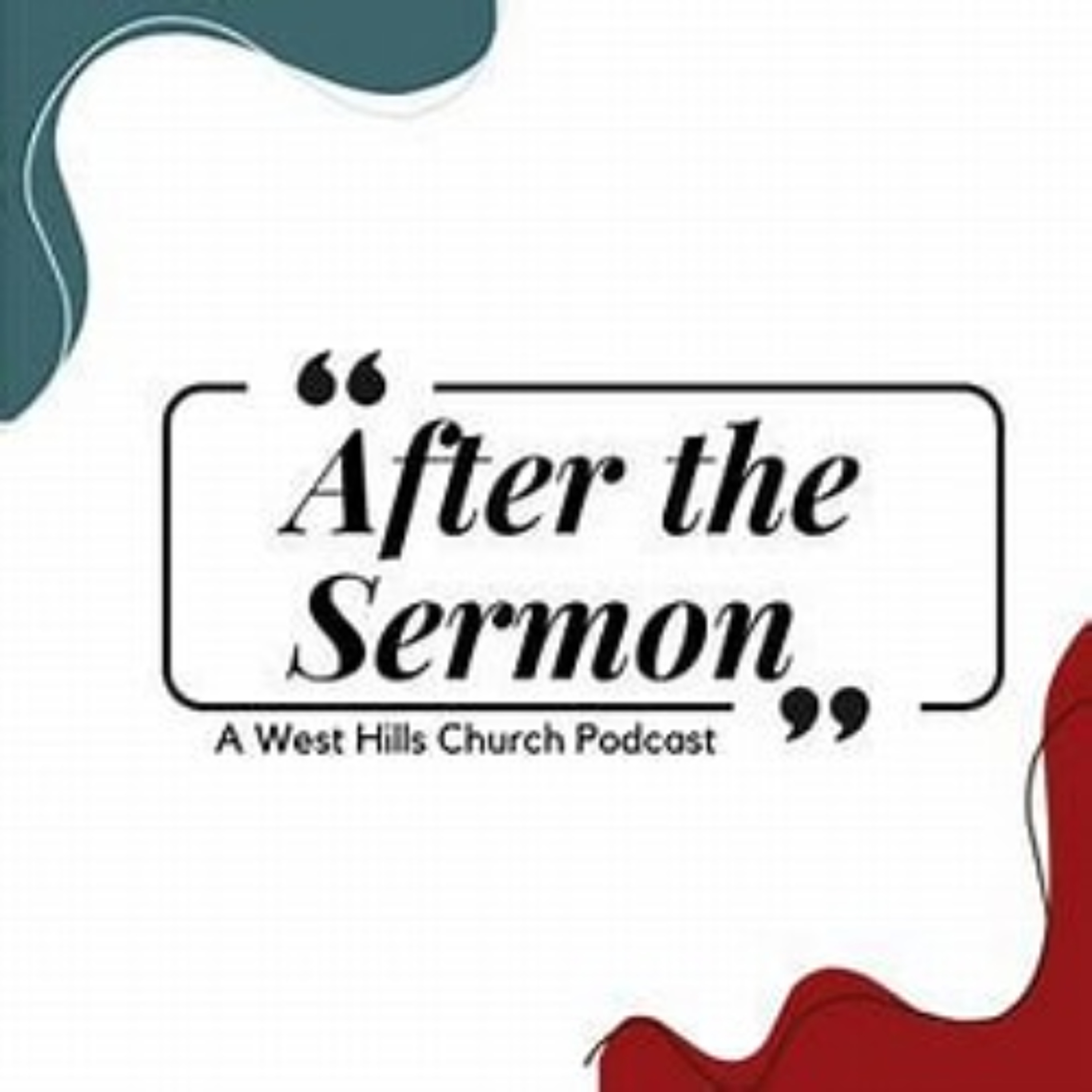 After the Sermon: Galatians 3:10-22 episode artwork