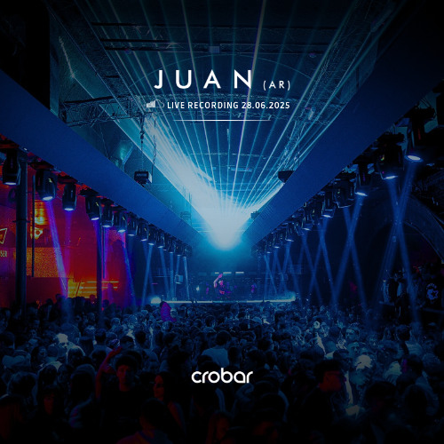 Juan (AR) @ Crobar Club - 28.06.2025
