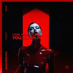 Lion, Prime Punk - You Ready?! [Generation HEX / HEXAGON]