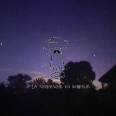 À La Recherche Du Bonheur