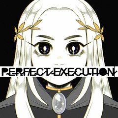 Perfect Execution (Freya)