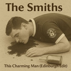 The Smith - This Charming Man (Edinburgh Vocal Mix)