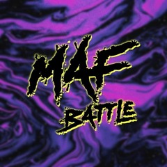 MAF BATTLE MIXTAPE (All Styles)