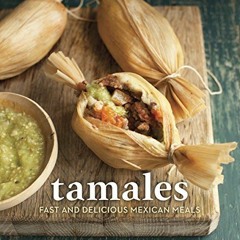 ( KZK ) Tamales: Fast and Delicious Mexican Meals [A Cookbook] by  Alice Guadalupe Tapp ( HGR )