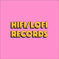 HIFI/LOFI Records