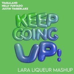 Top 40 | K33p G01ng Up (Lara Liqueur Mashup) *FREE DL*