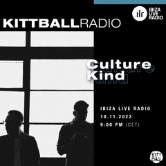 CultureKind @ Kittball Radio Show x Ibiza Live Radio 12.11.22