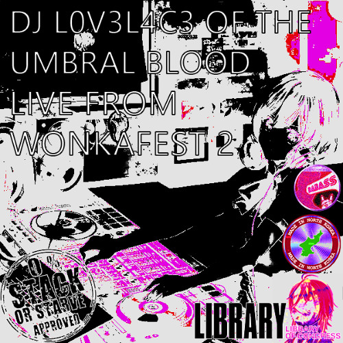 DJ L0V3L4C3 LIVE FROM WONKAFEST 2