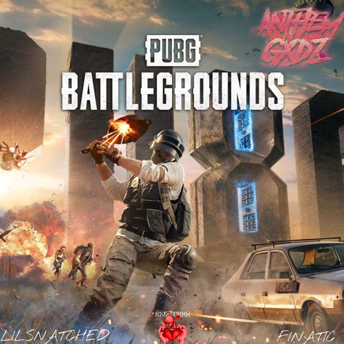 PUBG 2 - @LILSNATCHED x @NATIC #hbkduhhh #anthemgxdz.mp3
