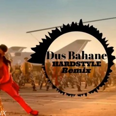 Dus Bahane (Hardstyle Remix)