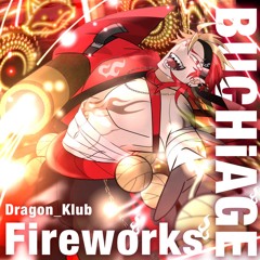 BUCHiAGE Fireworks [from シノビスラッシュ妖]