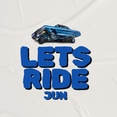 LETS RIDE