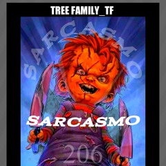 Sarcasmo_Tree Family_TF (Prod Dj Geny- 935120246_994713134).mp3