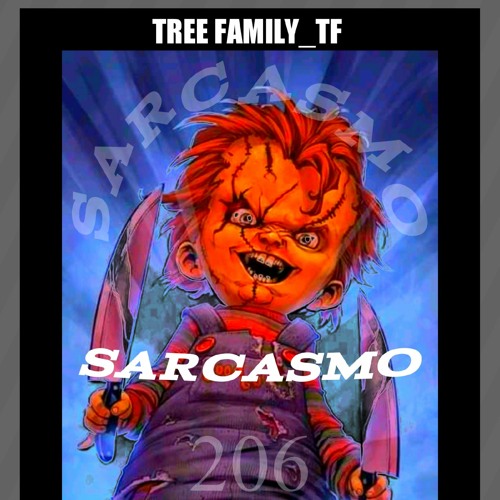 Sarcasmo_Tree Family_TF (Prod Dj Geny- 935120246_994713134).mp3