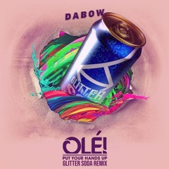 Dabow - Óle (Glitter Soda Remix)
