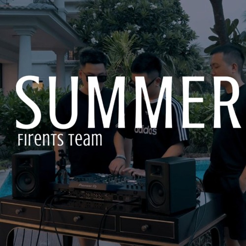 NST - SUMMER FIRE (LONXON HOUSE#3) | BEN HEINEKEN x K-KKEY x NH5 Mix | Firents Team