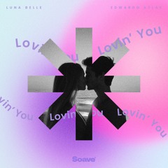 Lovin’ You 2024