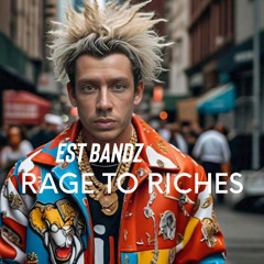 RAGE TO RICHES