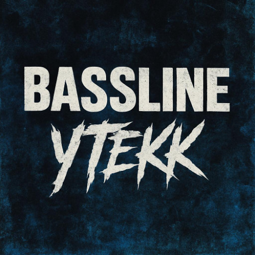 Bassline - YTekk