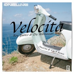 Roy Bianco & Die Abbrunzati Boys - Velocità (OneLine & S.m.B Remix)