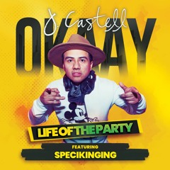 J. Castell ft. Specikinging - Life of the Party