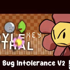 Bug Intolerance V2  FNF YOYLECAKE CENTRAL V2 OST.mp3