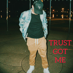 Devious - Trust Got Me