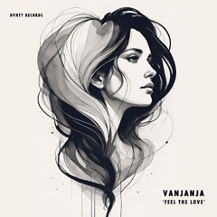Vanjanja - Feel The Love