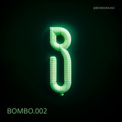 BOMBO.002 Pack - Bomso (Remixes, Edits & Mashups)