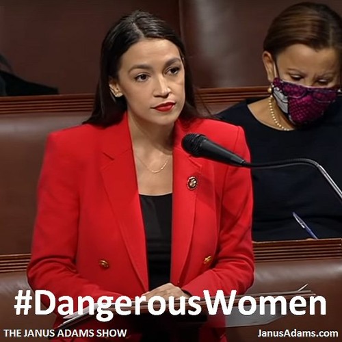 #DangerousWomen: Alexandria Ocasio-Cortez