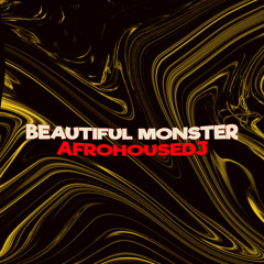 Beautiful Moster - #AfroHouseDJ (REMIX) Descarga Gratis