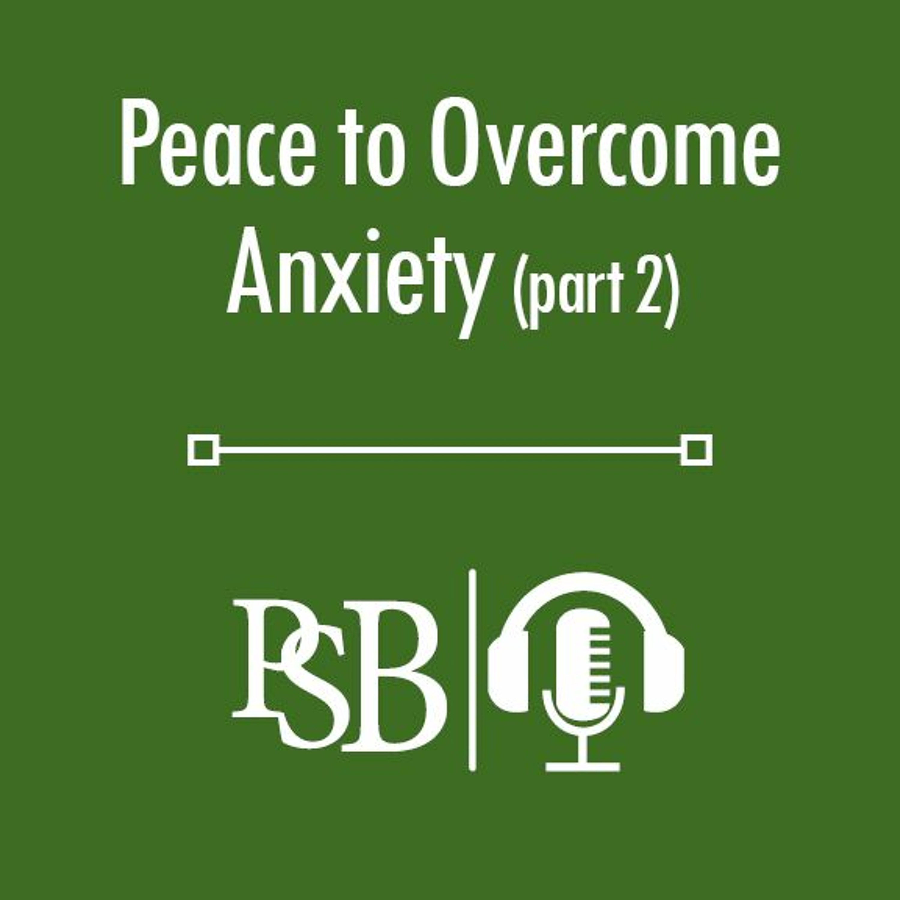 150 | Peace To Overcome Anxiety: part 2 of 3 (with Roger Gardner) episode artwork