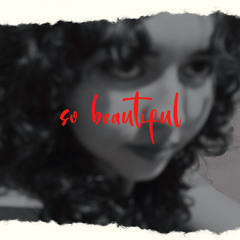 so beautiful